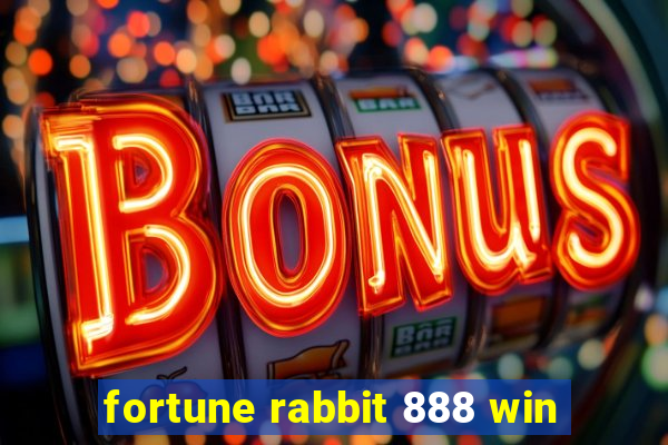 fortune rabbit 888 win